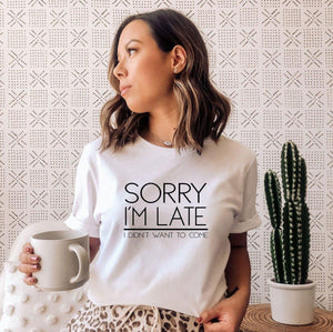 Funny Late Slogan T-shirt, Late Fun T-shirts, Casual Ladies T-shirt, Slogan Girls Tops, Women's Slogan Top, Teenager Tops, Fashion Top, Late - Amy Lucy