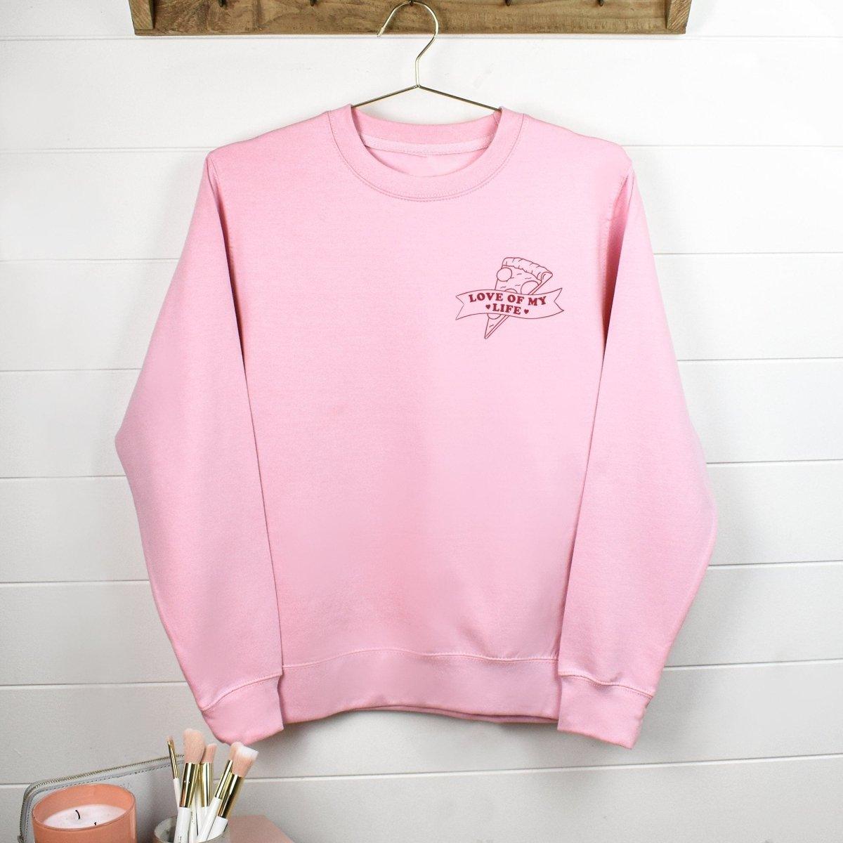 Pizza Love of My Life Sweatshirt, Slogan Sweatshirt, Galantine's Gift, Pizza Lover Gift, Lounge Wear, Single Valentines Day, Graphic Sweater - Amy Lucy