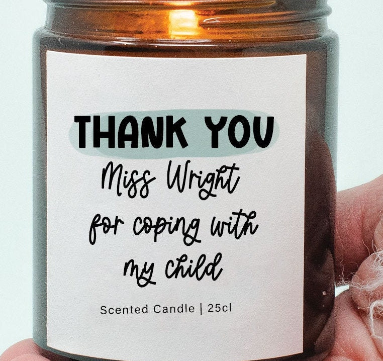 Personalised Teacher Candle, Thank you for coping with my child Candle Appreciation Gift, Teaching Assistant, Head Teacher, Teacher Gift,