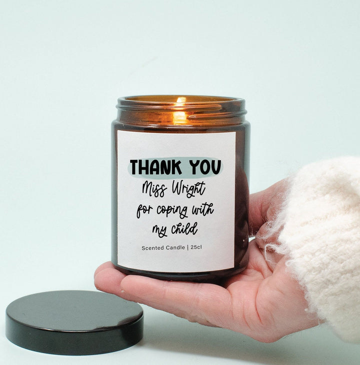 Personalised Teacher Candle, Thank you for coping with my child Candle Appreciation Gift, Teaching Assistant, Head Teacher, Teacher Gift,