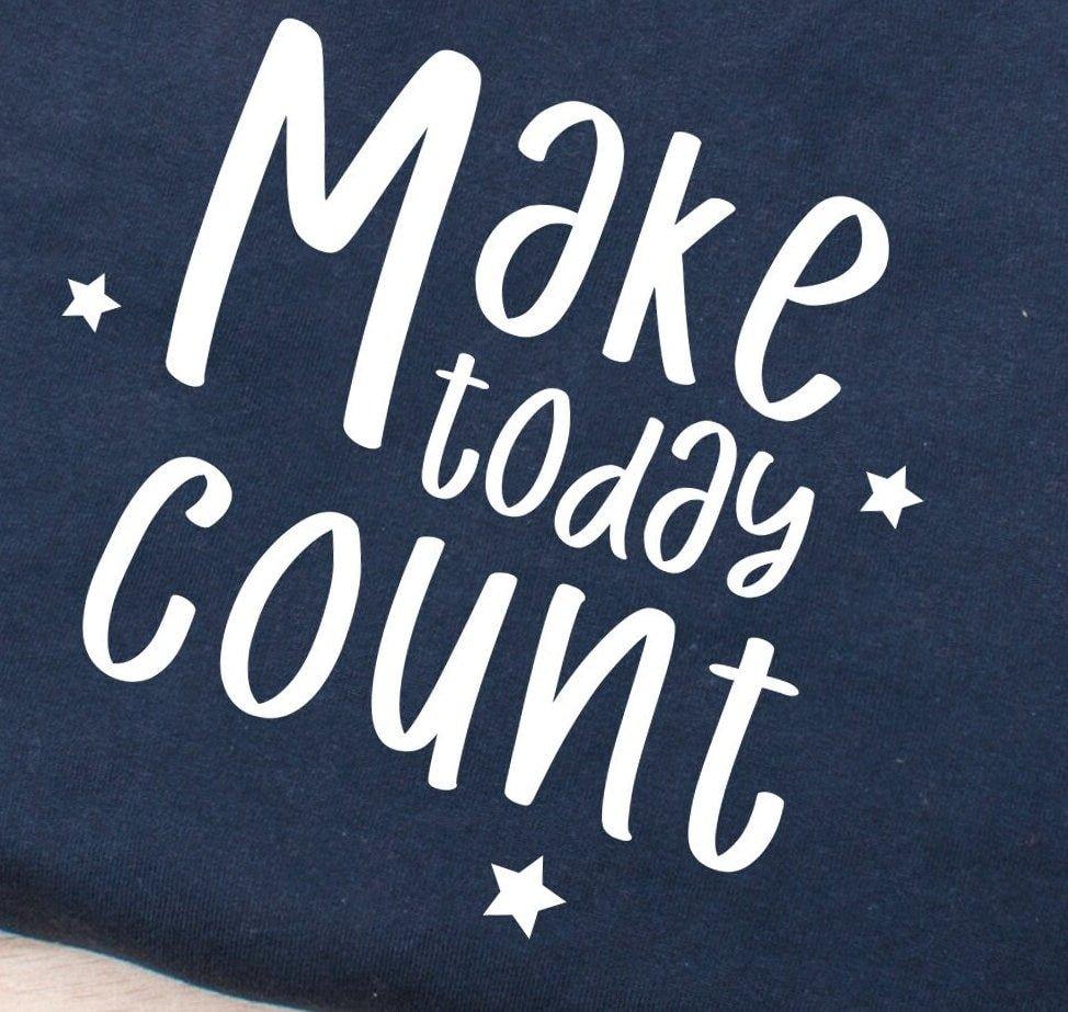 Make Today Count Jumper, Make Today Sweater, Mental Health Jumper, Ladies Positive Jumper, Women's Positive Vibes Jumper, Positive Quote Top - Amy Lucy