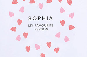 Text 'SOPHIA MY FAVOURITE PERSON' with pink hearts on a light background