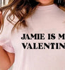 Personalised Name is My Valentine T-shirt, Printed Graphic Tee, Valentines Day T-Shirt, Best Friend T-shirt, Love Tops, Galentines Gift - Amy Lucy