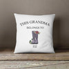 Personalised Nanny Belongs To Cushion, Christmas Grandchild Nan Gift, Grandma Gifts, Mothers Day Gifts, Mum Gifts, Mummy Throw Pillow, Gran - Amy Lucy