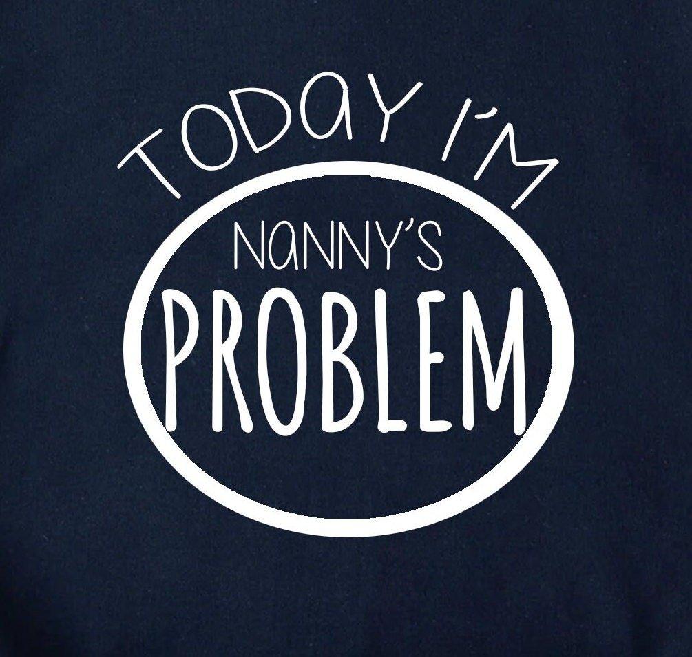Today I'm Nanny's Problem Sweater, Nanny's Problem Jumper, Nanny Grandchild Gift, Childs Sweater, Toddler Jumper, Nanny Babysitting Gift - Amy Lucy